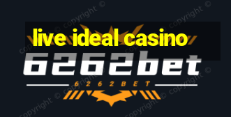 live ideal casino