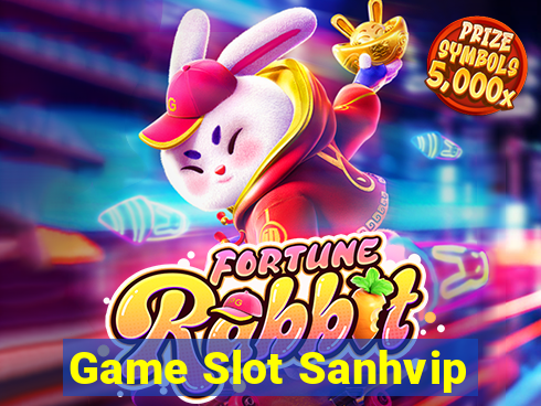 Game Slot Sanhvip