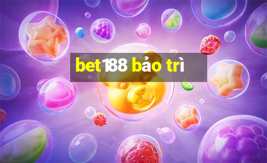 bet188 bảo trì