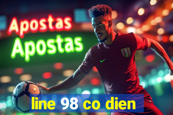 line 98 co dien