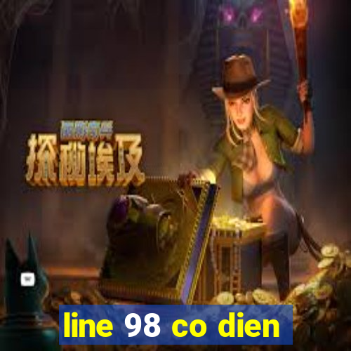 line 98 co dien