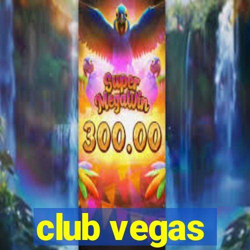 club vegas