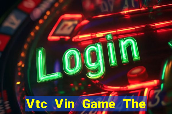 Vtc Vin Game The Bài Hay Nhất 2021