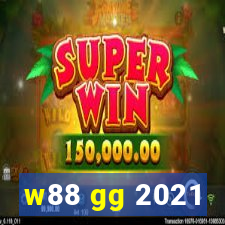 w88 gg 2021