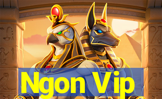 Ngon Vip