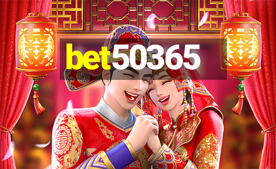 bet50365