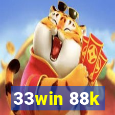 33win 88k