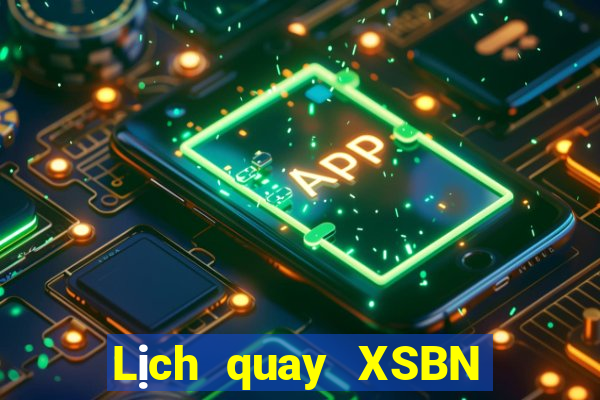 Lịch quay XSBN ngày 29