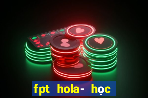 fpt hola- học lái xe mô phỏng