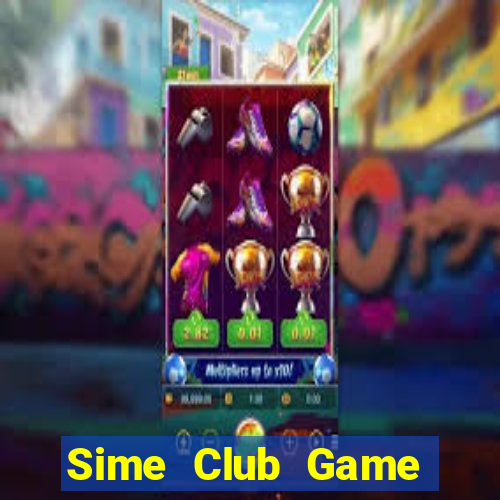 Sime Club Game Bài Casino