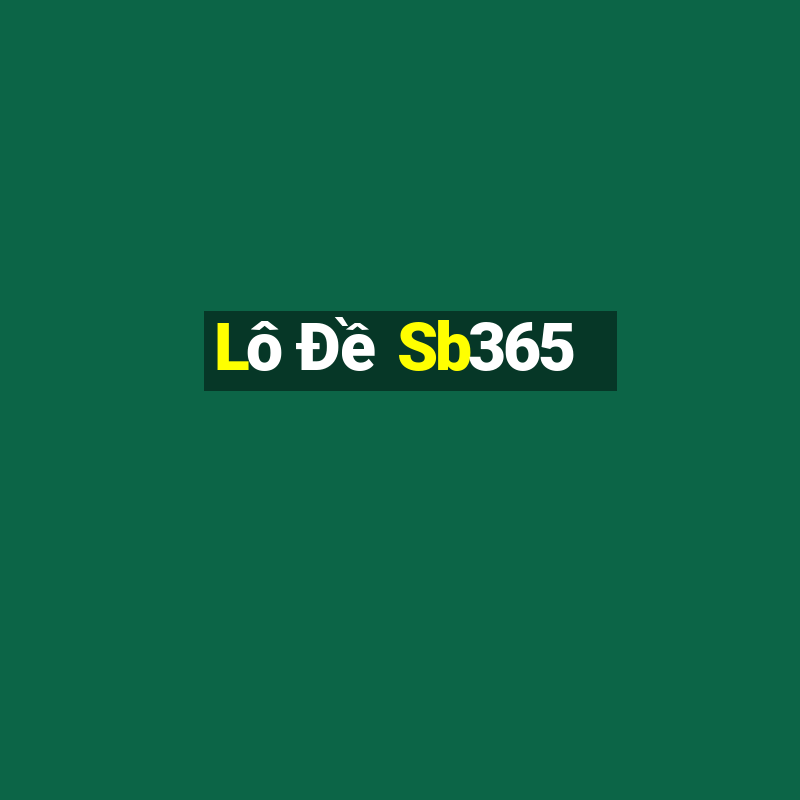 Lô Đề Sb365