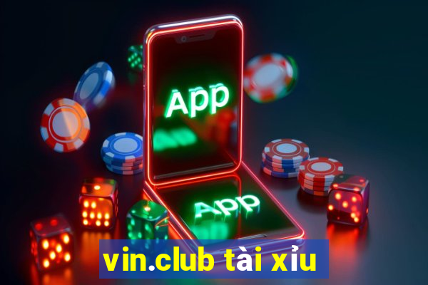 vin.club tài xỉu