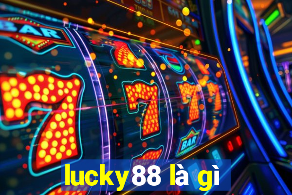 lucky88 là gì