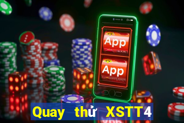 Quay thử XSTT4 Thứ 3