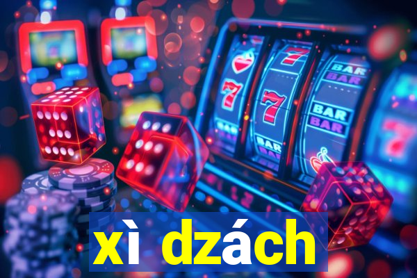 xì dzách