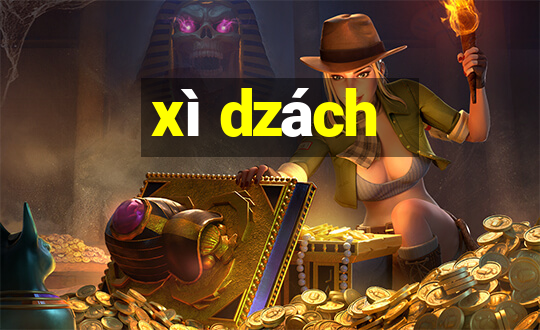 xì dzách