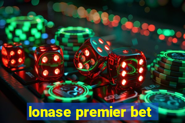 lonase premier bet