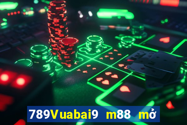 789Vuabai9 m88 mở tài khoản 8