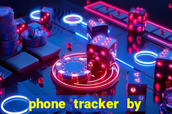 phone tracker by gps location