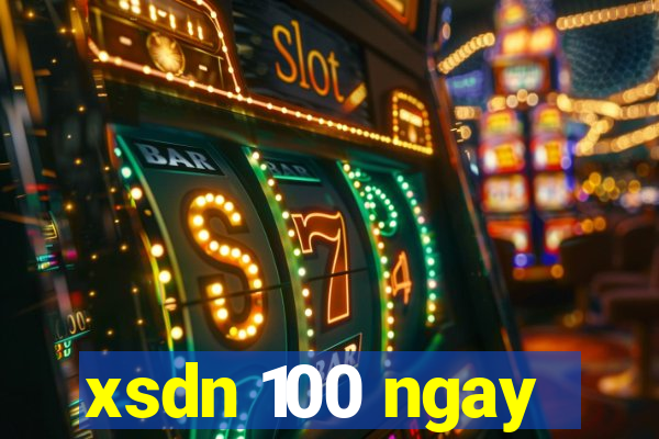 xsdn 100 ngay