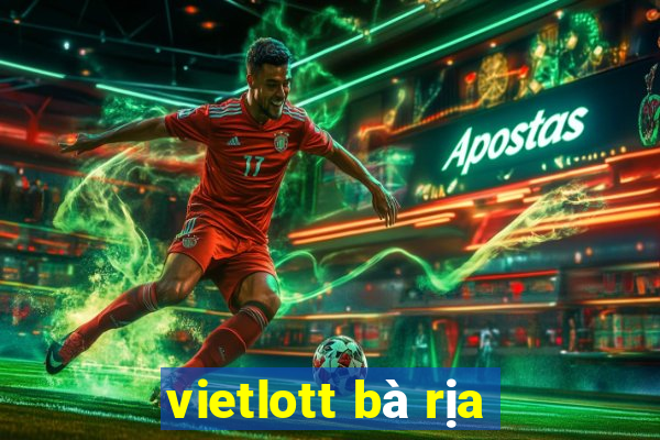 vietlott bà rịa