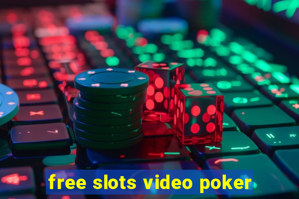 free slots video poker