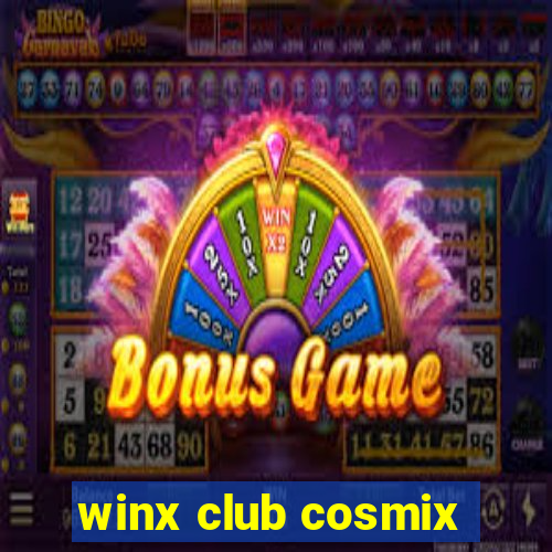 winx club cosmix