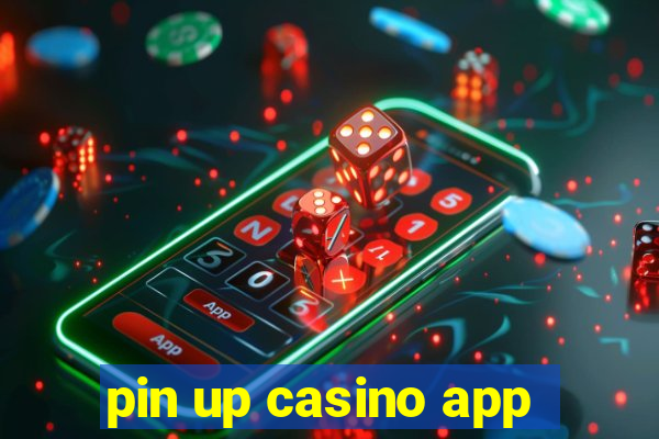 pin up casino app