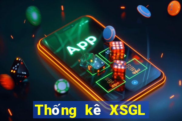 Thống kê XSGL ngày 10