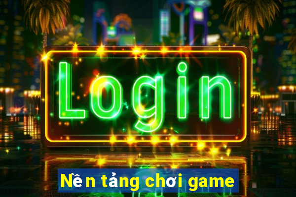 Nền tảng chơi game