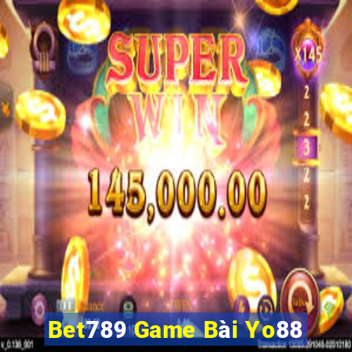 Bet789 Game Bài Yo88