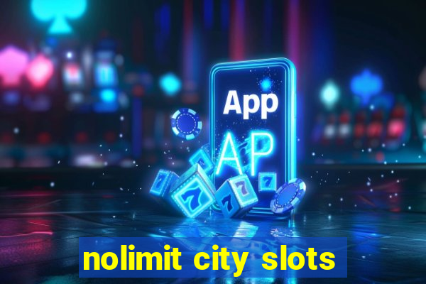 nolimit city slots