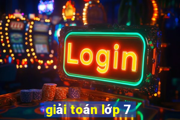 giải toán lớp 7