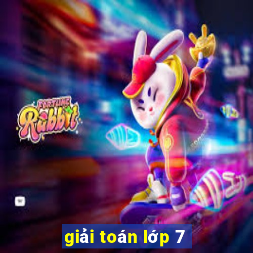 giải toán lớp 7