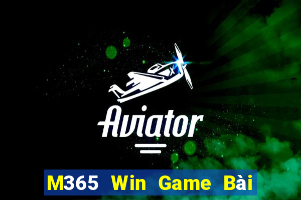 M365 Win Game Bài Quốc Tế