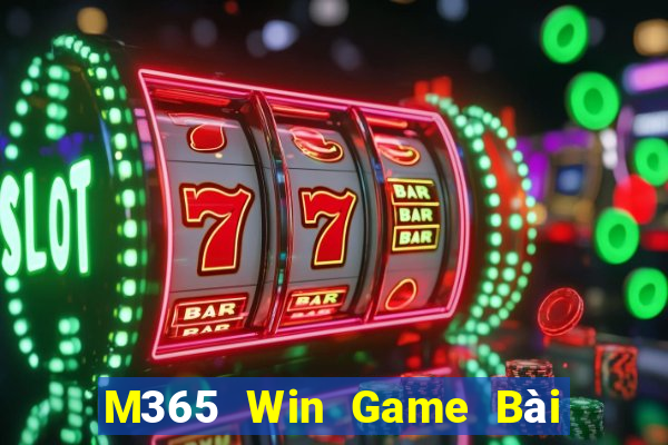 M365 Win Game Bài Quốc Tế