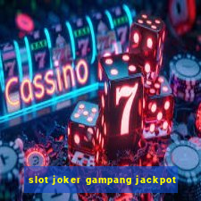 slot joker gampang jackpot