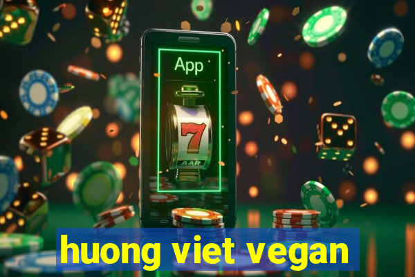 huong viet vegan