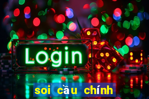 soi cầu chính xác 100 miễn phí