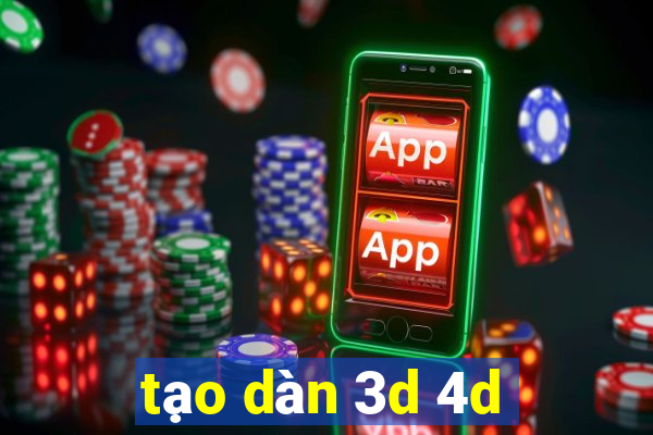 tạo dàn 3d 4d