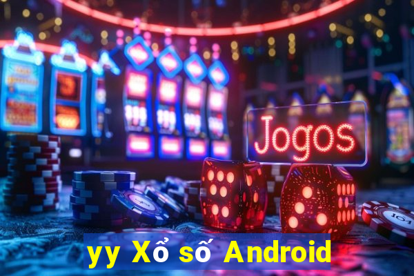 yy Xổ số Android