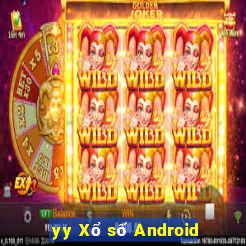 yy Xổ số Android