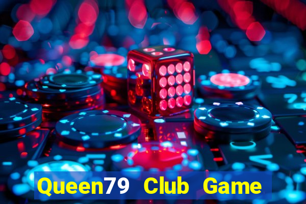 Queen79 Club Game Thẻ Bài Illuminati