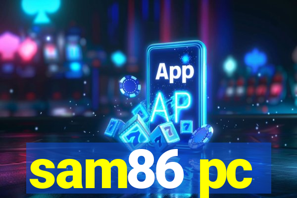 sam86 pc