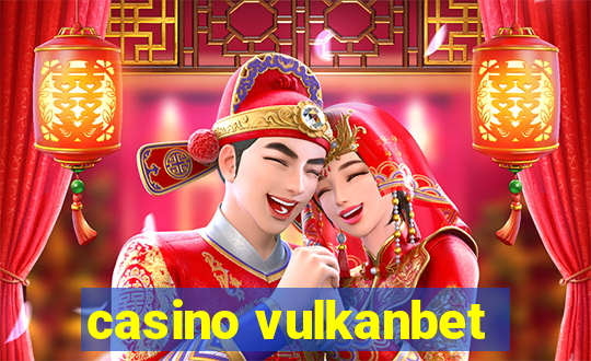 casino vulkanbet