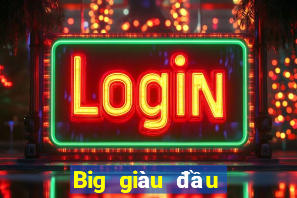 Big giàu đầu tư trực tuyến