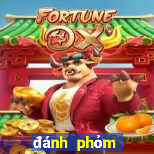 đánh phỏm đổi thưởng