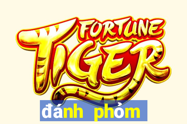 đánh phỏm đổi thưởng