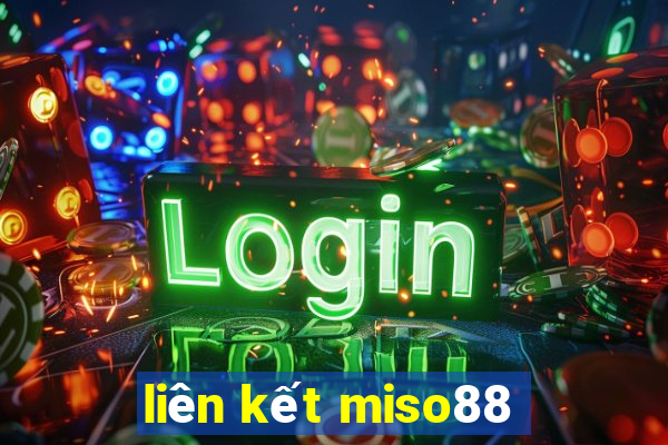 liên kết miso88