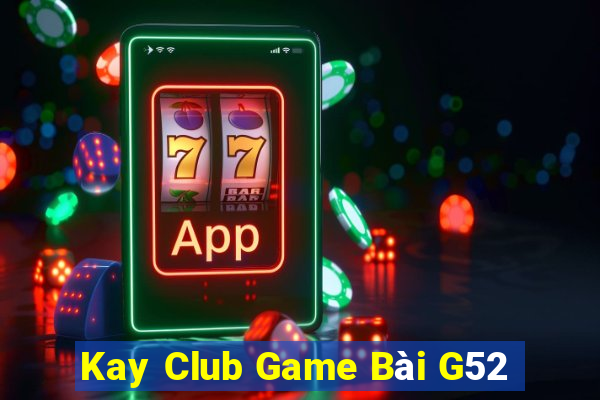 Kay Club Game Bài G52